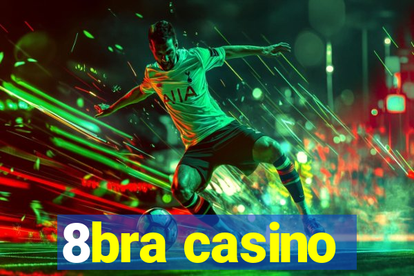 8bra casino